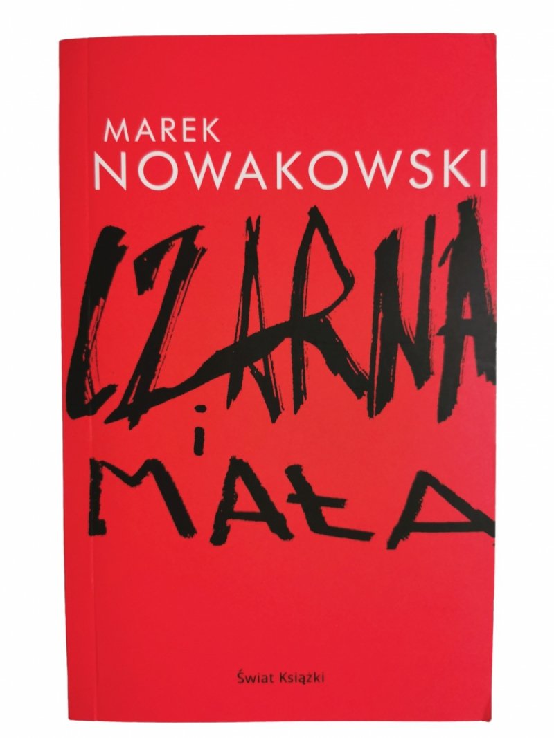 CZARNA I MAŁA - Marek Nowakowski