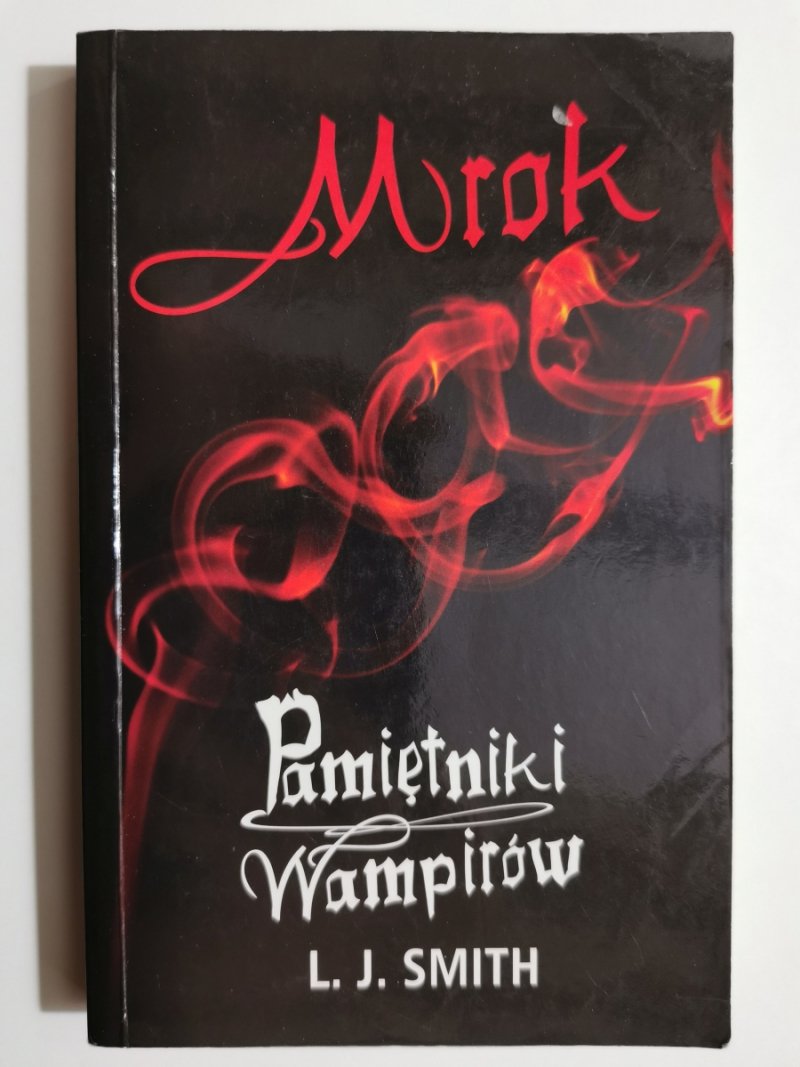 PAMIĘTNIKI WAMPIRÓW MROK - L. J. Smith