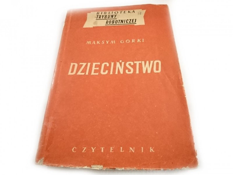 DZIECIŃSTWO - Maksym Gorki 1951