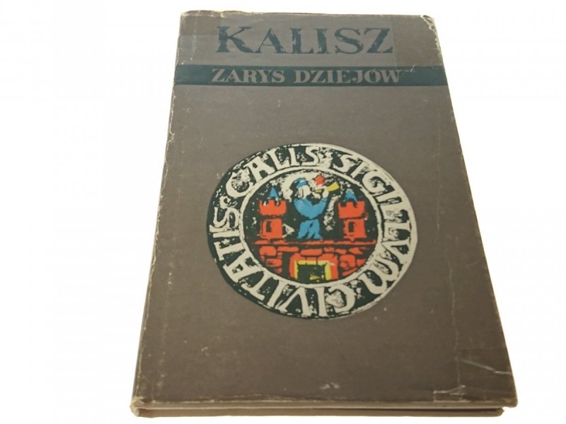 KALISZ. ZARYS DZIEJÓW - Władysław Rusiński (1983)