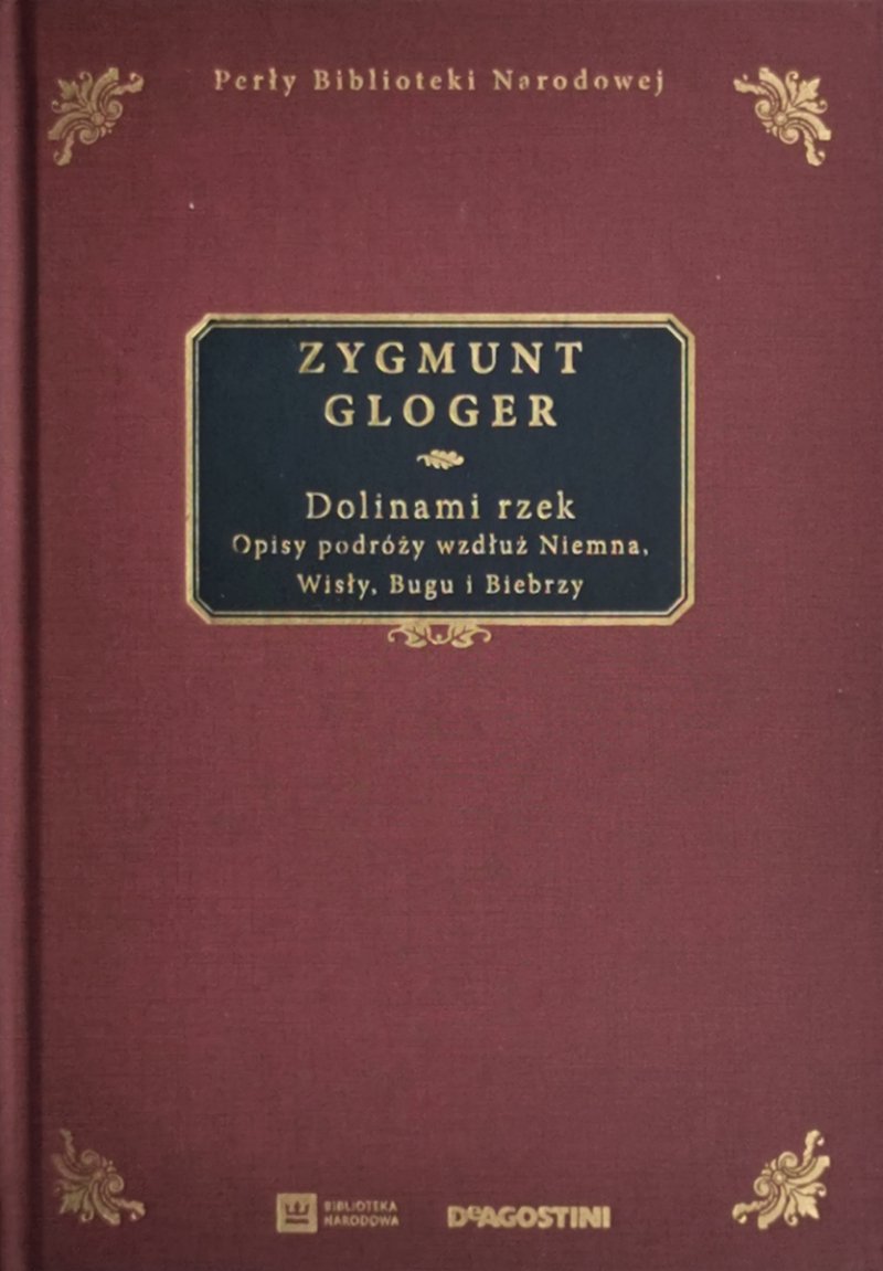 DOLINAMI RZEK - Zygmunt Gloger