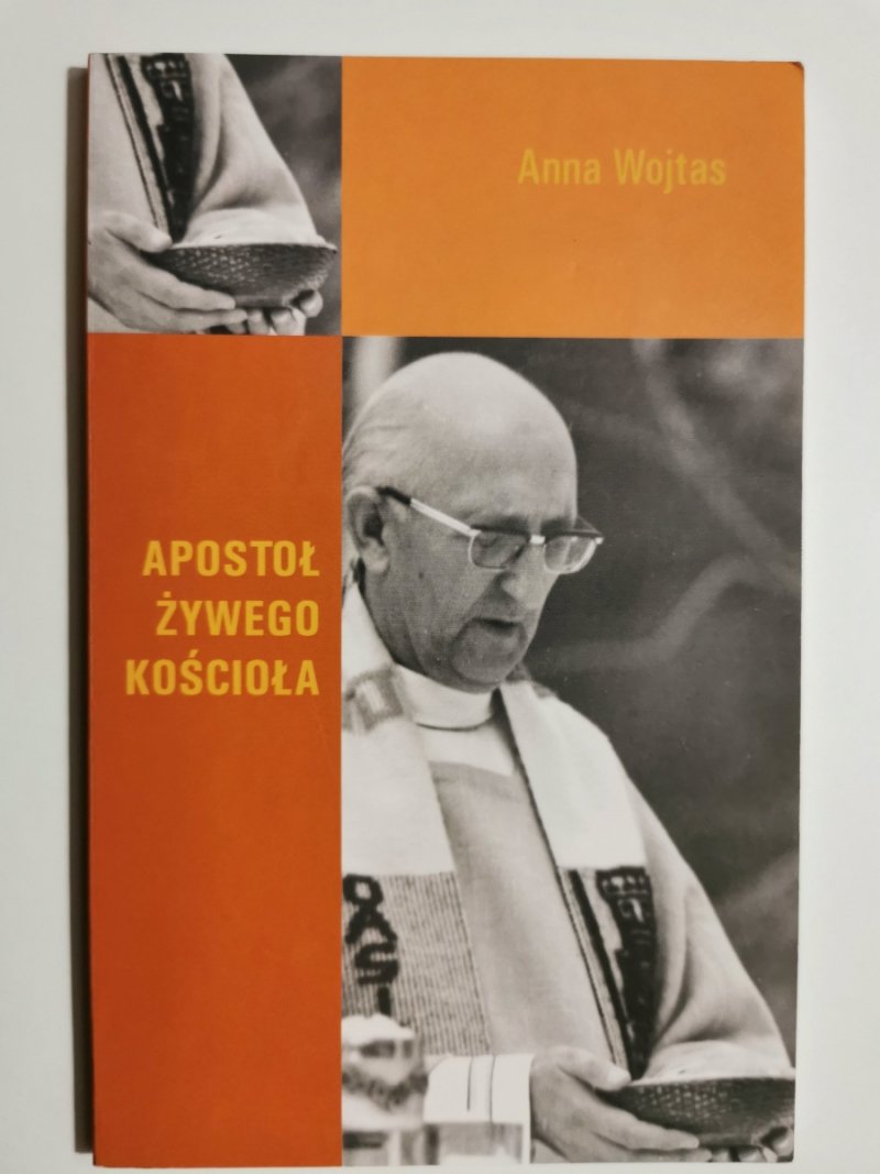 APOSTOŁ ŻYWEGO KOŚCIOŁA - Anna Wojtas