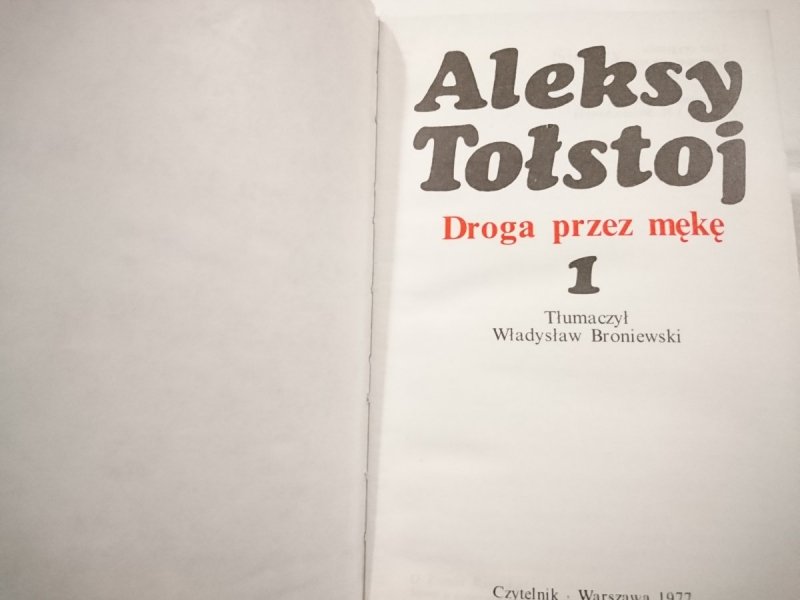 DROGA PRZEZ MĘKĘ TOM 1 - Aleksy Tołstoj 1977