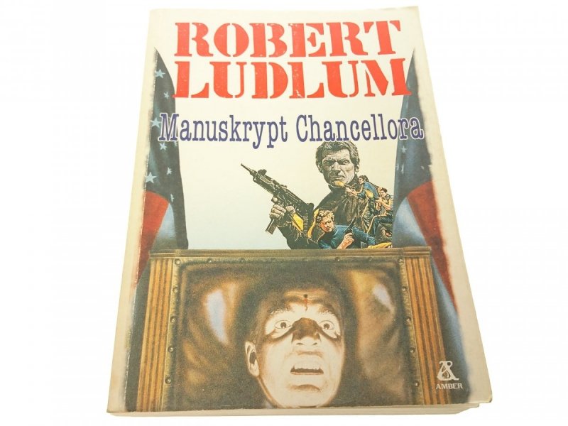 MANUSKRYPT CHANCELLORA - Robert Ludlum 1990