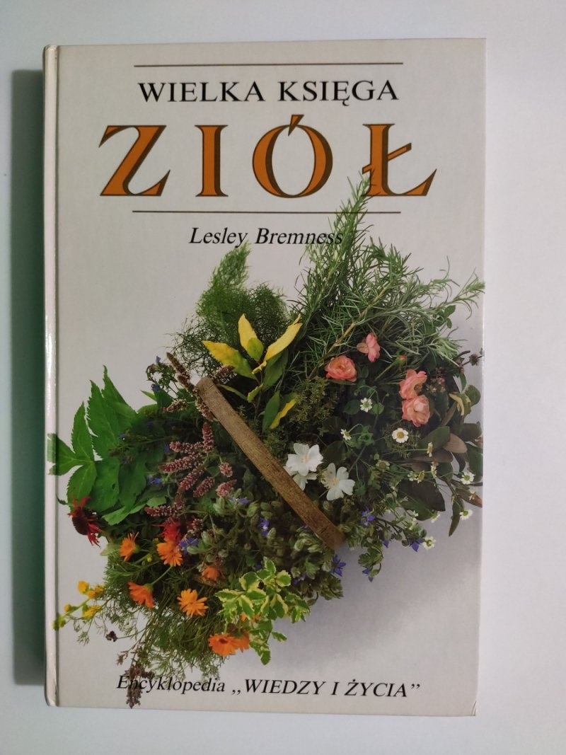 WIELKA KSIĘGA ZIÓŁ - Lesley Bremness