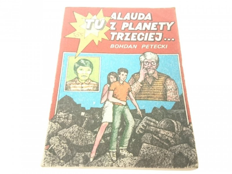 TU ALAUDA Z PLANETY TRZECIEJ... - Petecki (1988)