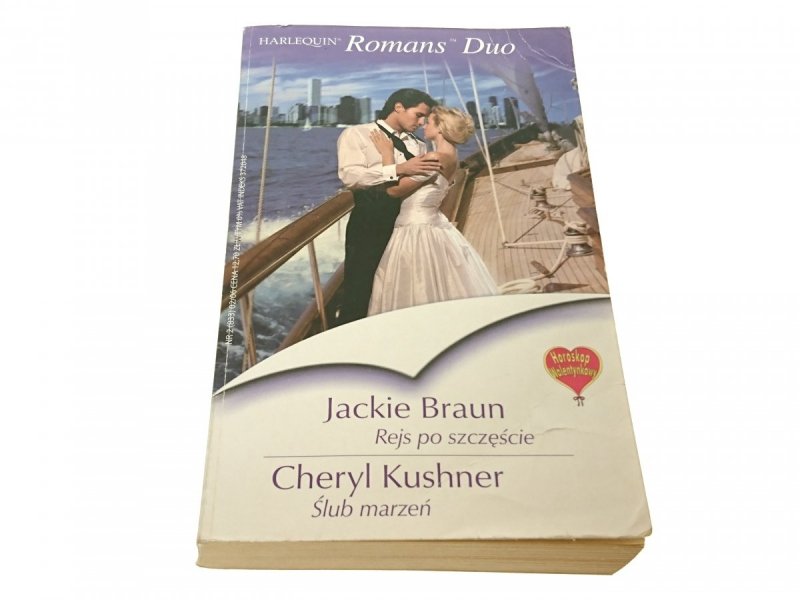 REJS PO SZCZĘŚCIE; ŚLUB MARZEŃ Braun; Kushner 2006