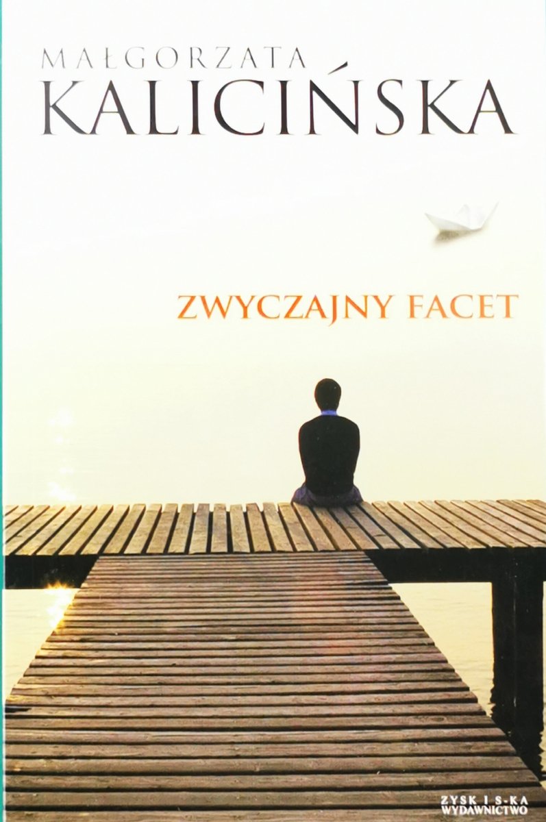 ZWYCZAJNY FACET - Małgorzata Kalicińska
