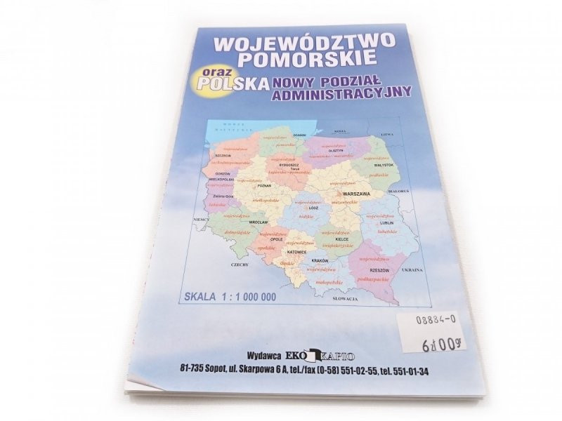 WOJEWÓDZTWO POMORSKIE ORAZ POLSKA NOWY PODZIAŁ ADMINISTRACYJNY