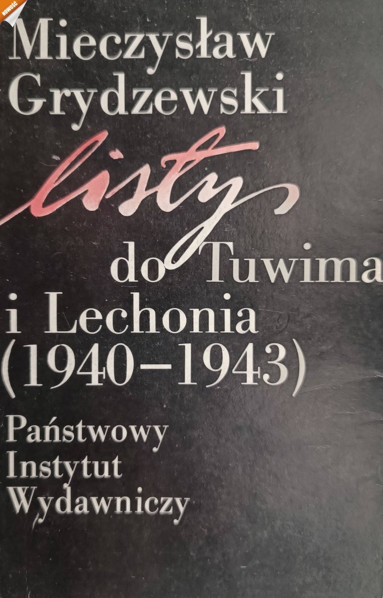 LISTY DO TUWIMA I LECHONIA - Mieczysław Grydzewski
