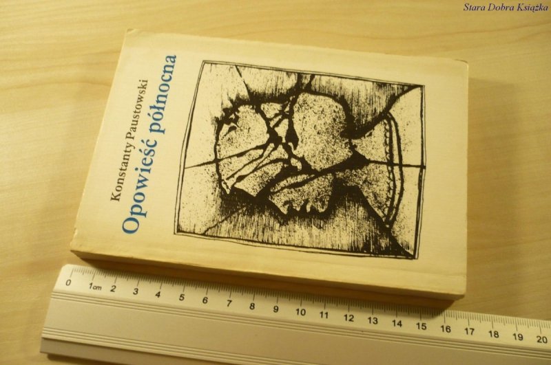 OPOWIEŚĆ PÓŁNOCNA - Konstanty Paustowski (1985)