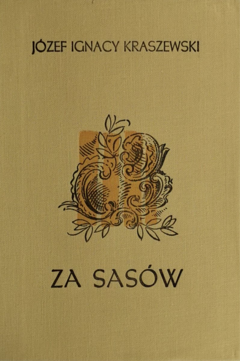 ZA SASÓW - Józef Ignacy Kraszewski