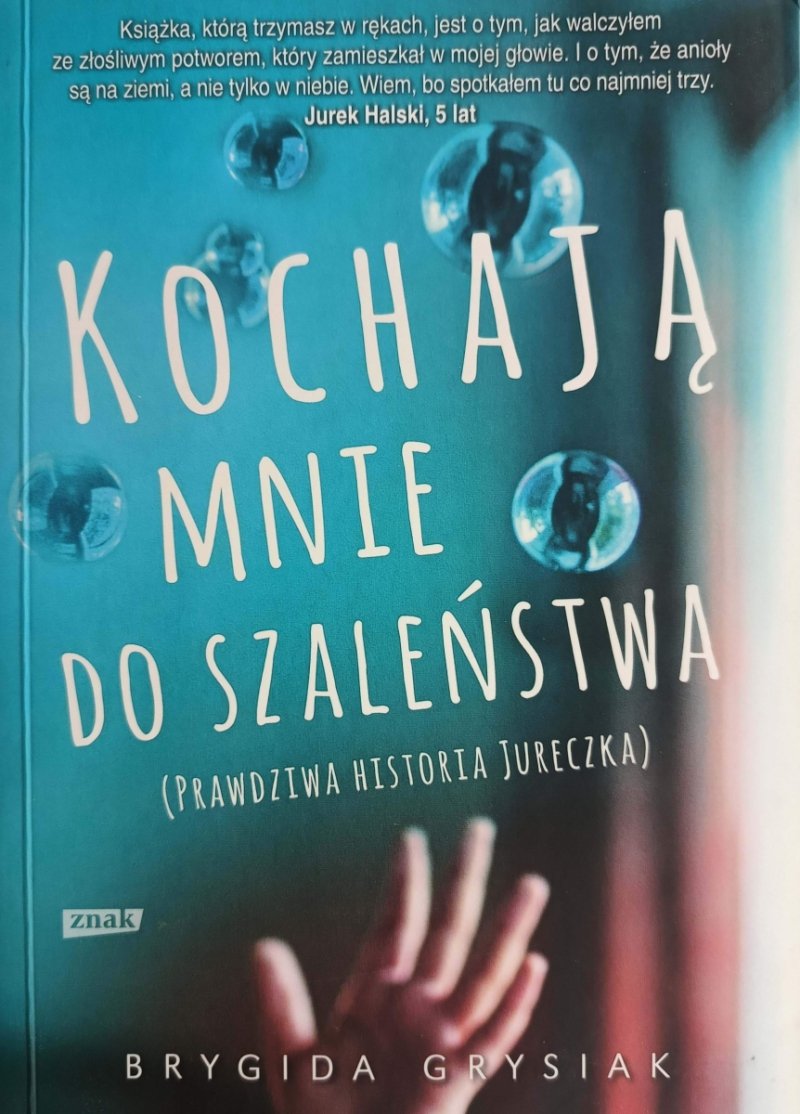 KOCHAJĄ MNIE DO SZALEŃSTWA - Brygida Grysiak