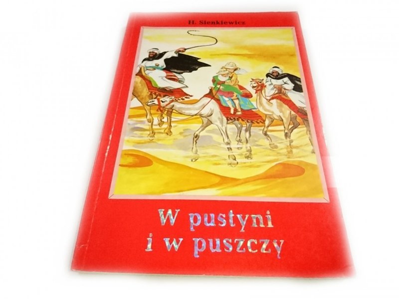 W PUSTYNI I W PUSZCZY - Henryk Sienkiewicz 