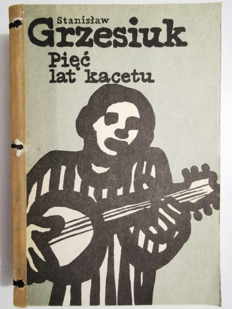 PIĘĆ LAT KACETU - Stanisław Grzesiuk 1985