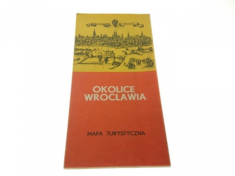 OKOLICE WROCŁAWIA. MAPA TURYSTYCZNA (1969)