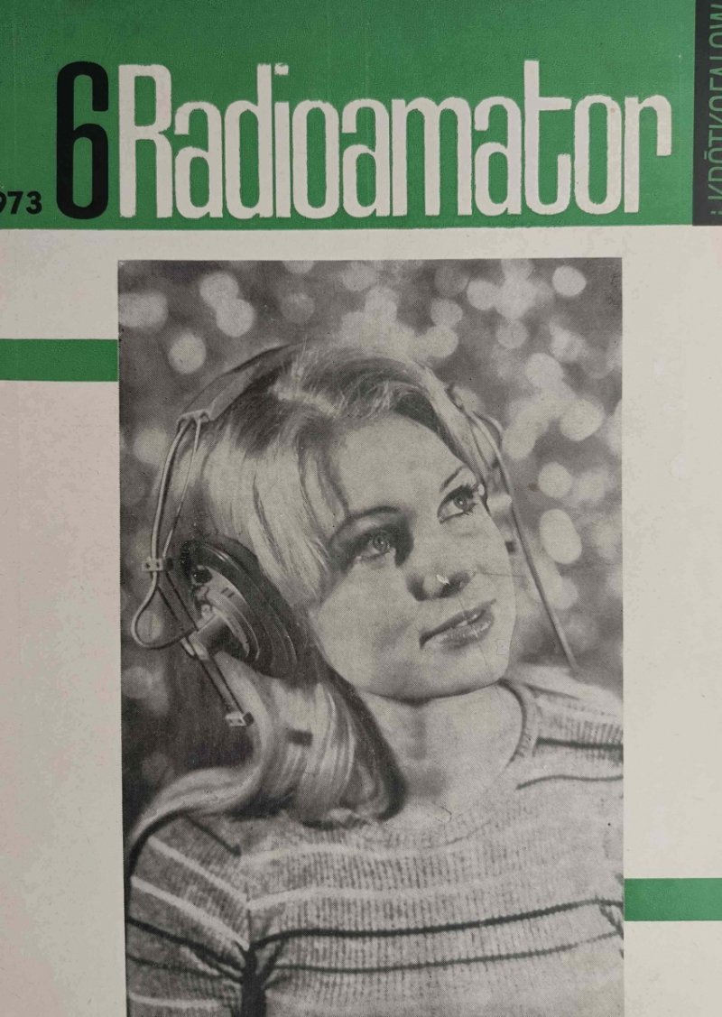RADIOAMATOR I KRÓTKOFALOWIEC NR 6 ROK 1973