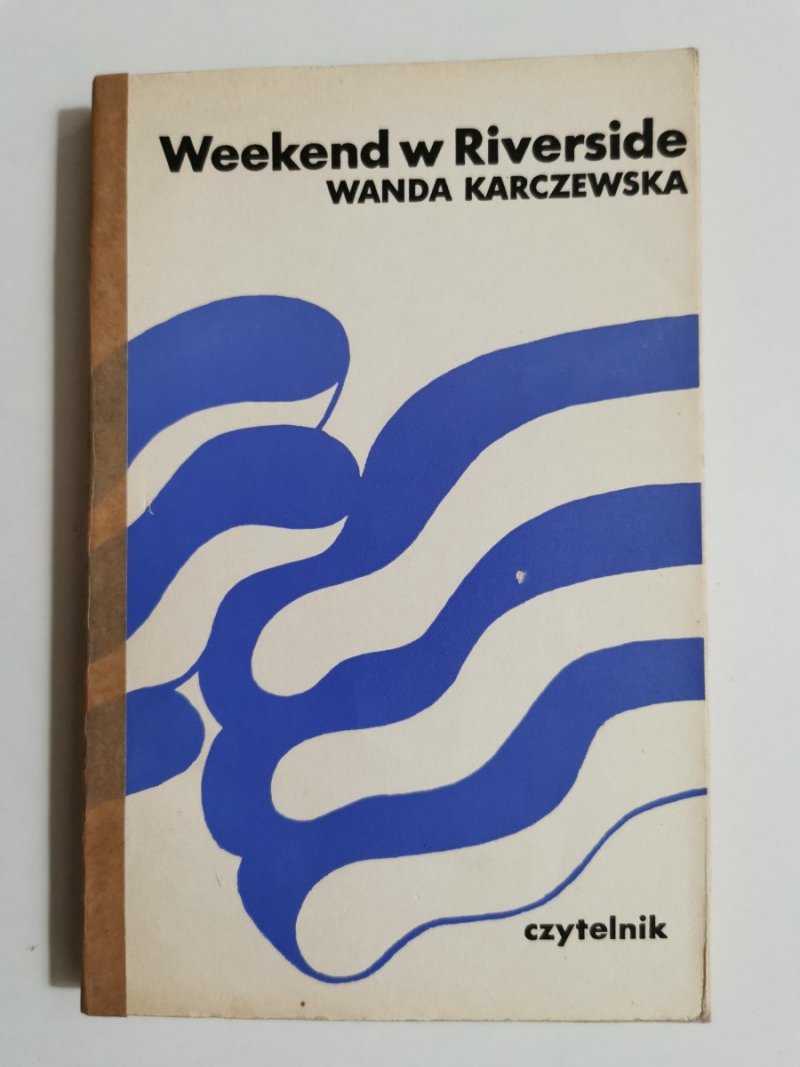 WEEKEND W RIVERSIDE - Wanda Karczewska 1974
