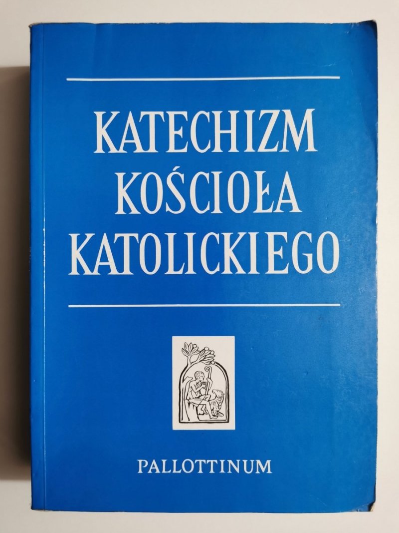 KATECHIZM KOŚCIOŁA KATOLICKIEGO 