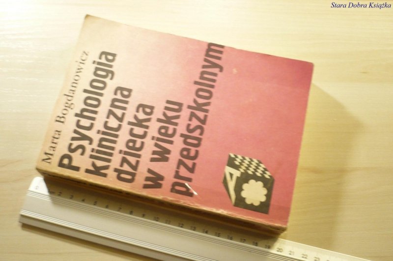 PSYCHOLOGIA KLINICZNA DZIECKA.. - Bogdanowicz 1985
