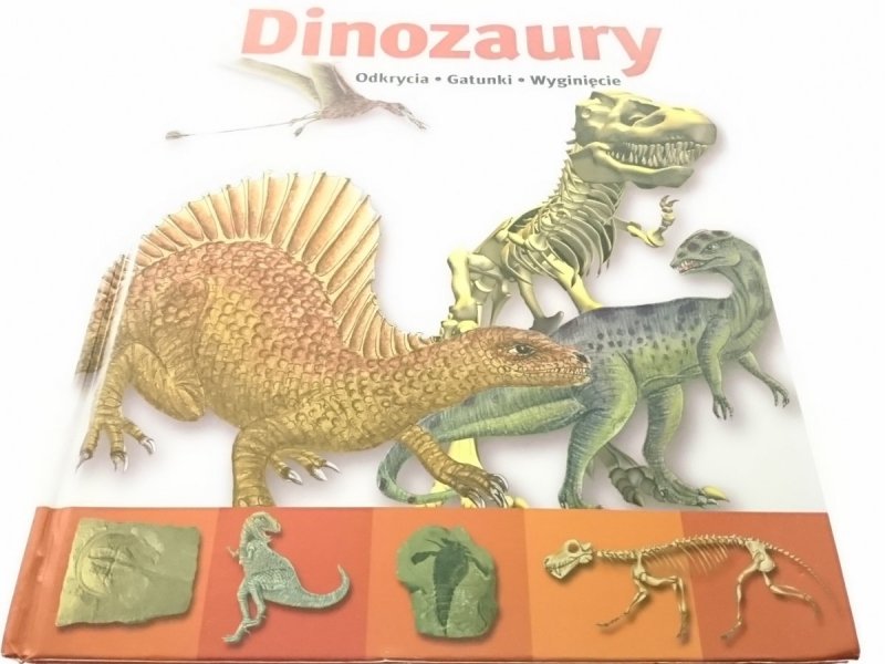DINOZAURY. ODKRYCIA GATUNKI WYGINIĘCIE 