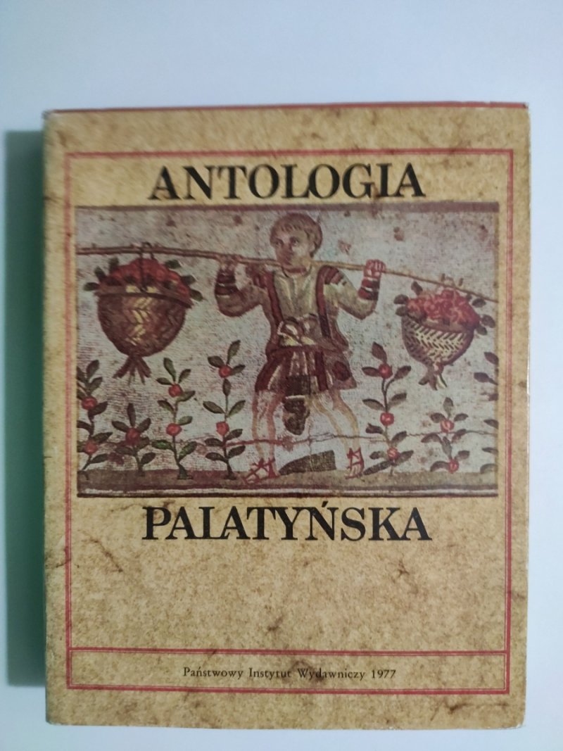 ANTOLOGIA PALATYŃSKA - Zygmunt Kubiak