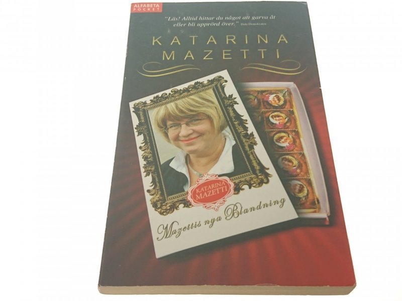 MAZETTIS NYA BLANDNING - Katarina Mazetti 2005