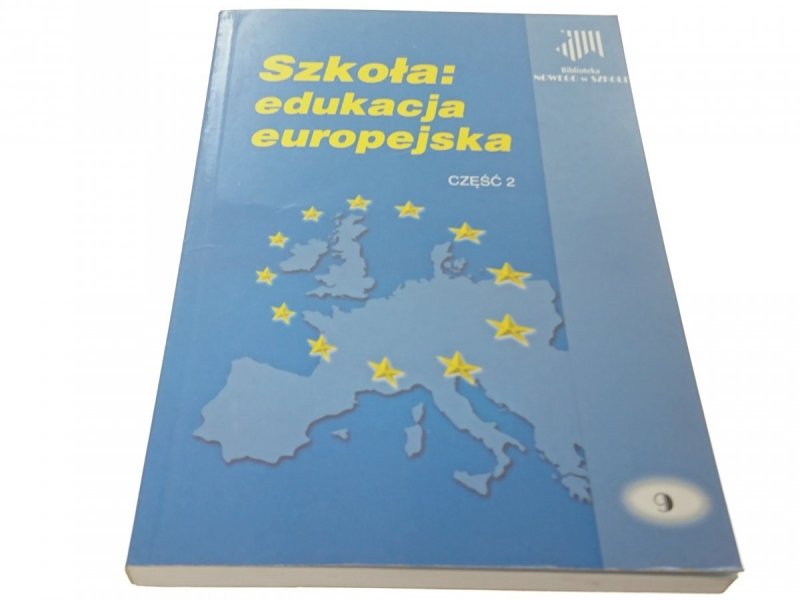 SZKOŁA: EDUKACJA EUROPEJSKA CZĘŚĆ 2 - Kropiwnicki