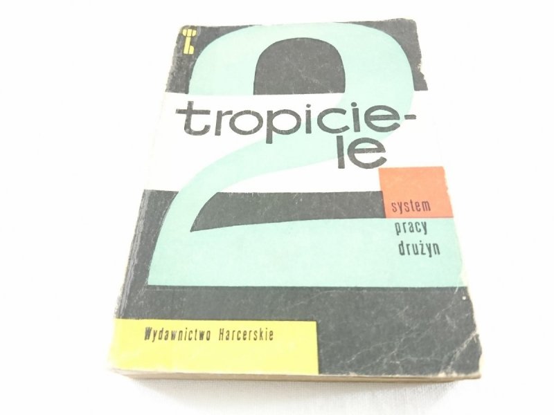 TROPICIELE - Opr. hm. B. Gajdeczkowa 1965