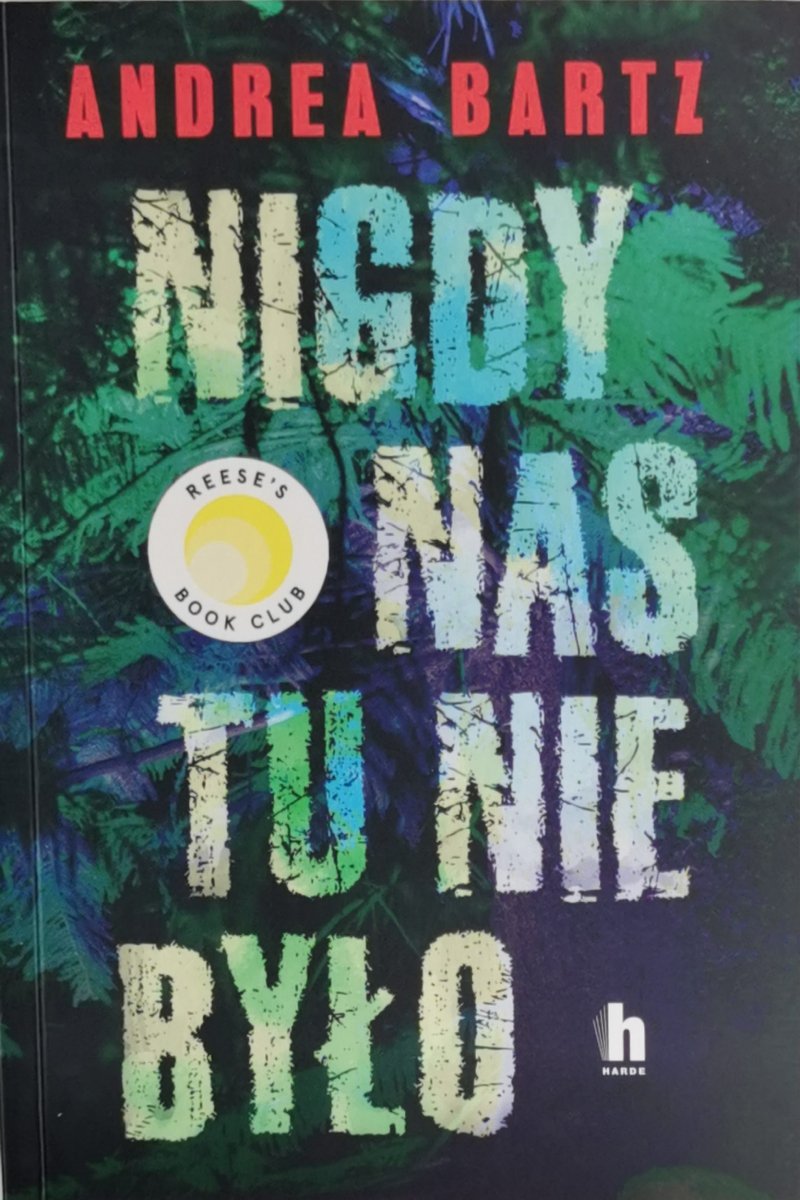 NIGDY NAS TU NIE BYŁO - Andrea Bartz