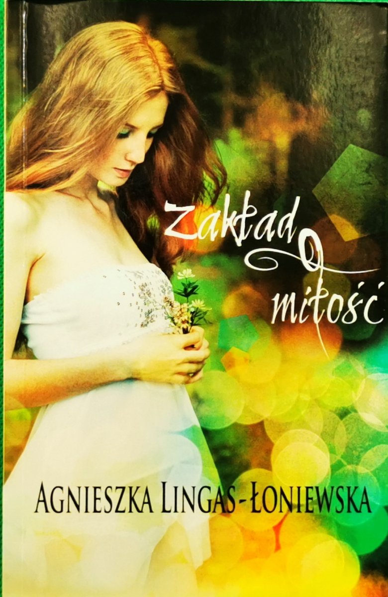 ZAKŁAD MIŁOŚĆ - Agnieszka Lingas- Łoniewska