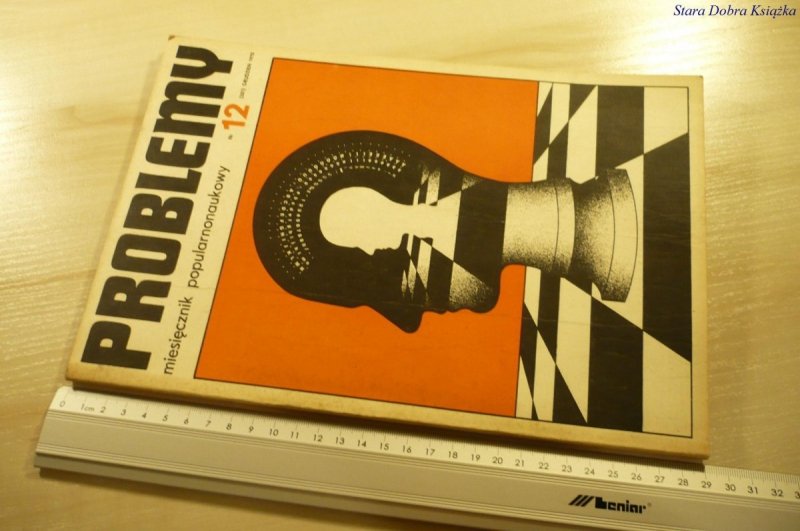 PROBLEMY. NAUKOWY MIESIĘCZNIK POPULARNY NR 12 1972