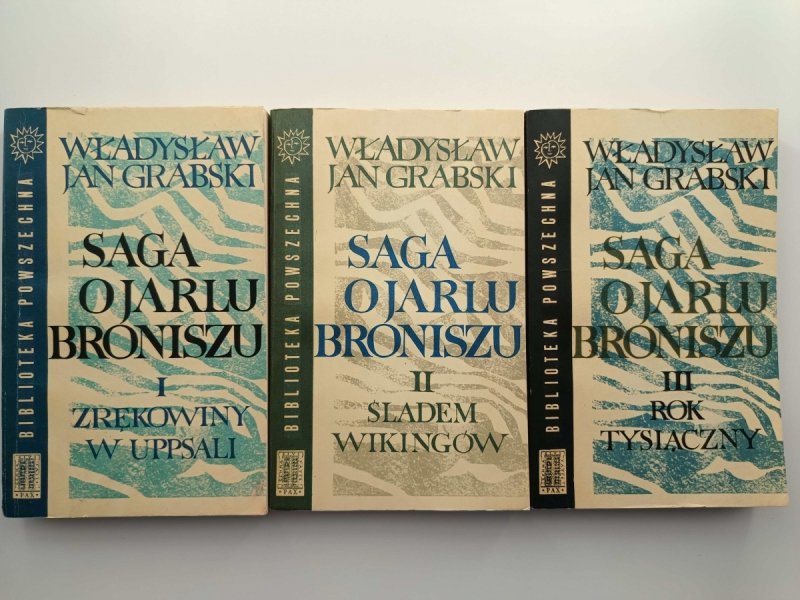 SAGA O JARLU BRONISZU TOM 1-3 - Władysław Jan Grabski
