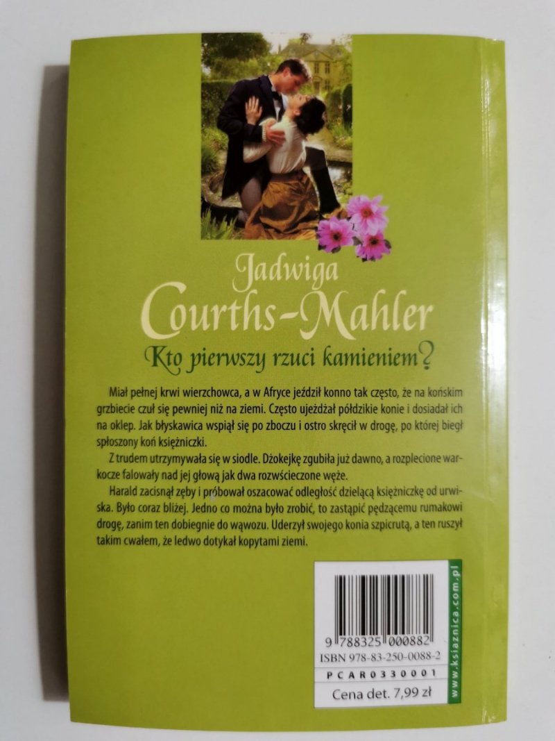 KTO PIERWSZY RZUCI KAMIENIEM? - Jadwiga Courths-Mahler 2007