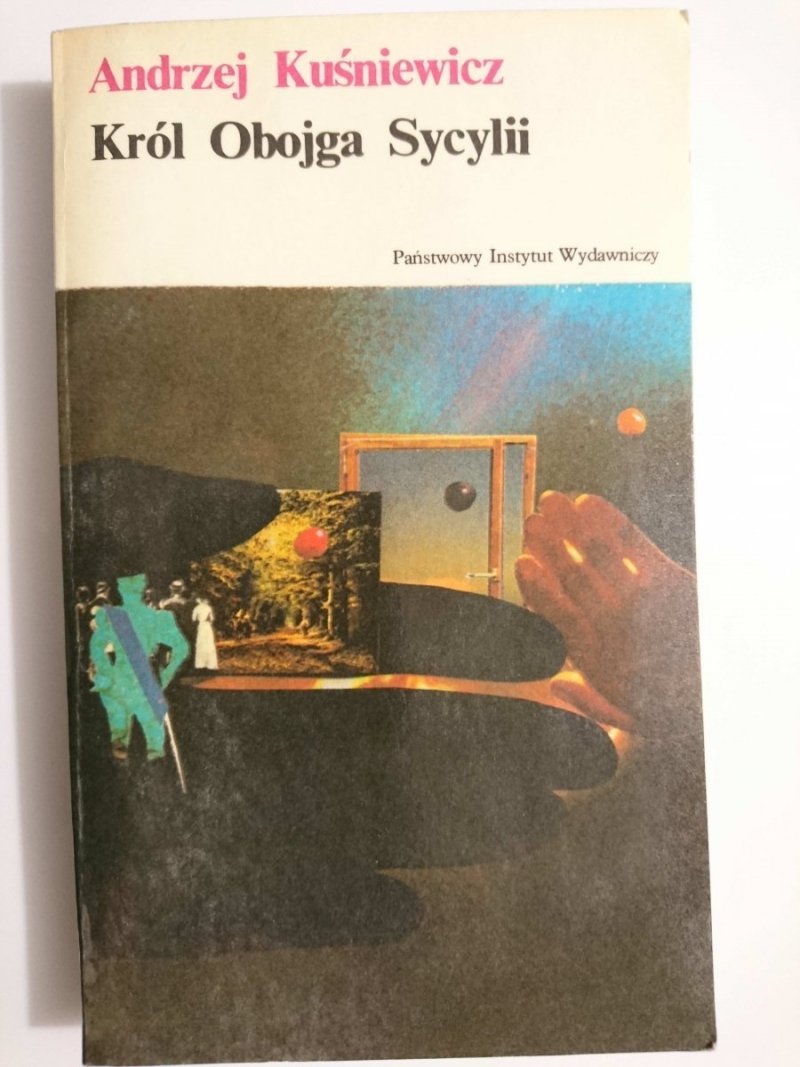 KRÓL OBOJGA SYCYLII - Andrzej Kuśniewicz 1980