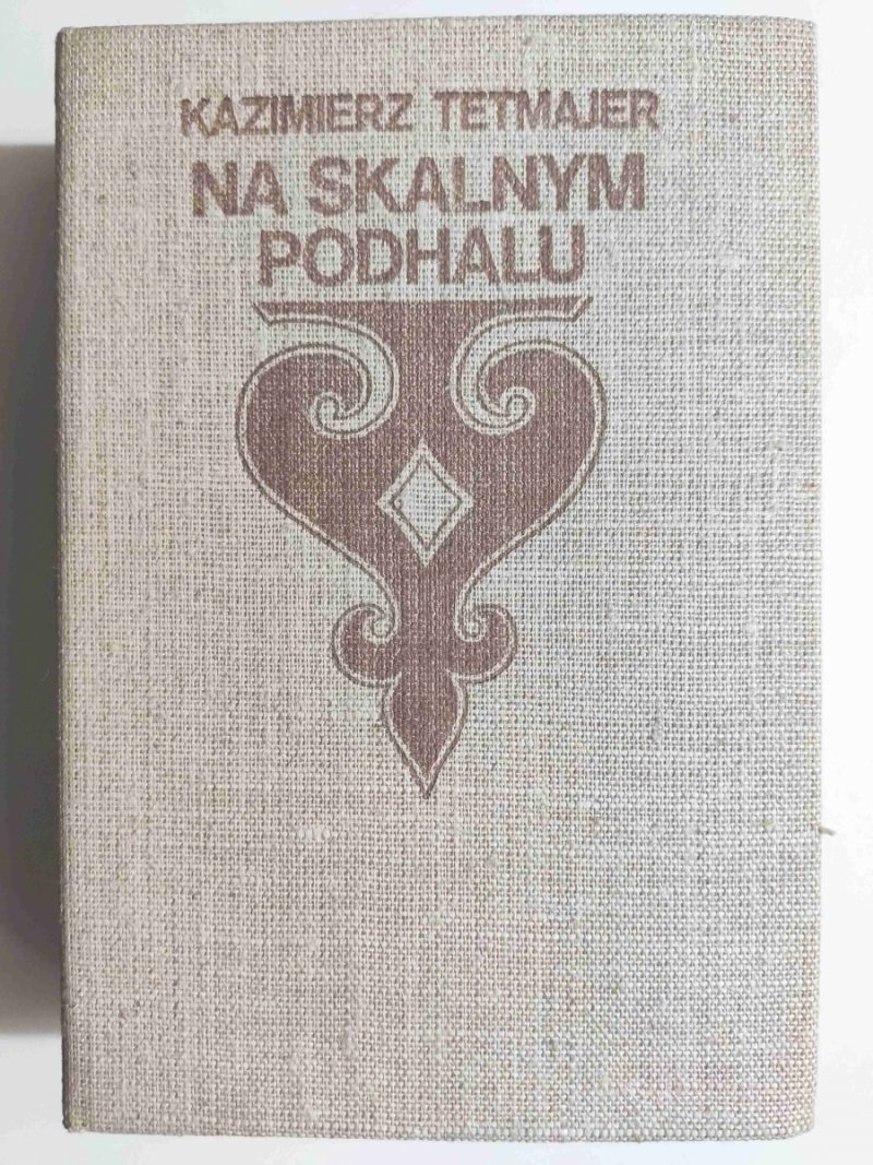 NA SKALNYM PODHALU - Kazimierz Tetmajer