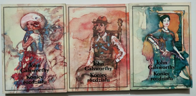 KONIEC ROZDZIAŁU TOM I, II i III - John Galsworthy