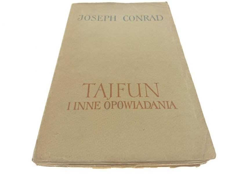 TAJFUN I INNE OPOWIADANIA - Joseph Conrad 1957
