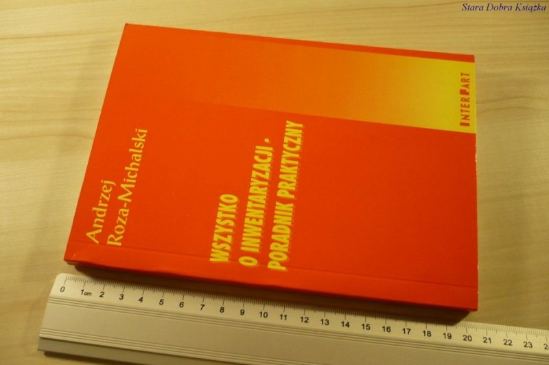WSZYSTKO O INWENTARYZACJI - PORADNIK PRAKTYCZNY
