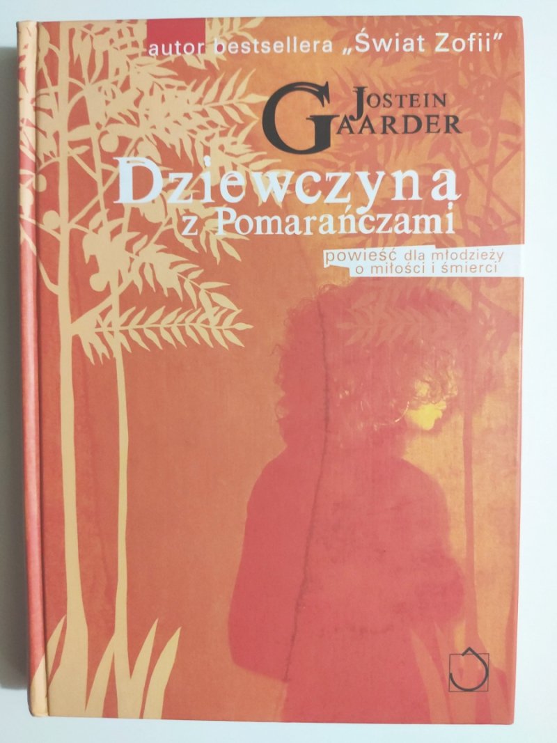 DZIEWCZYNA Z POMARAŃCZAMI - Jostein Gaarder