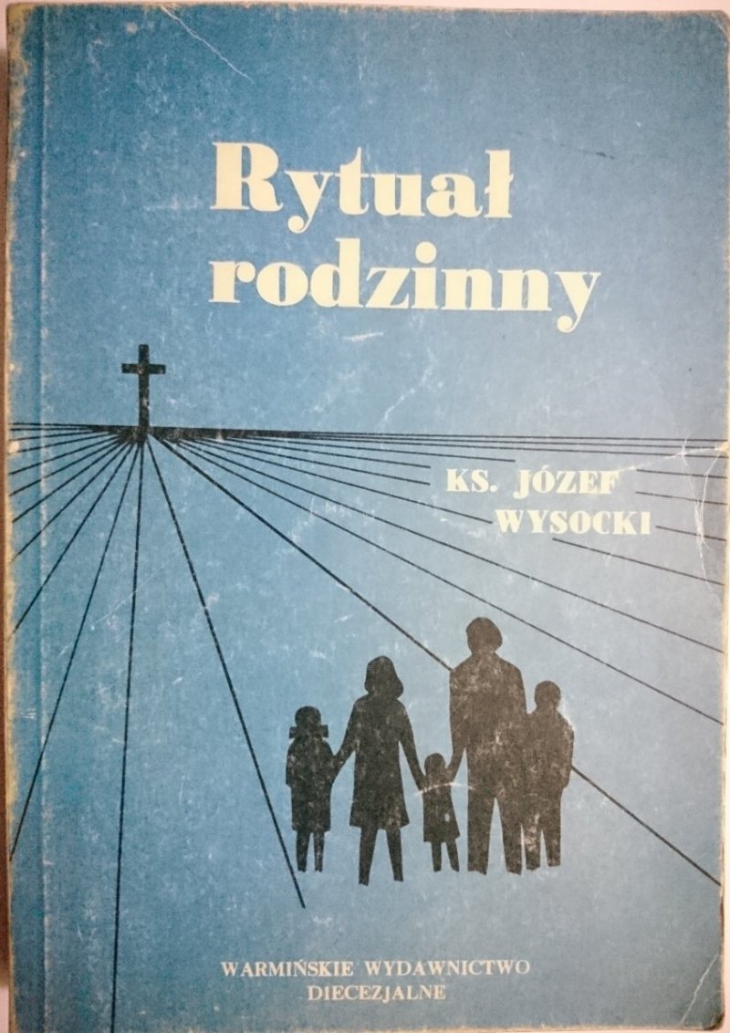 RYTUAŁ RODZINNY - Ks. Józef Wysocki 1983