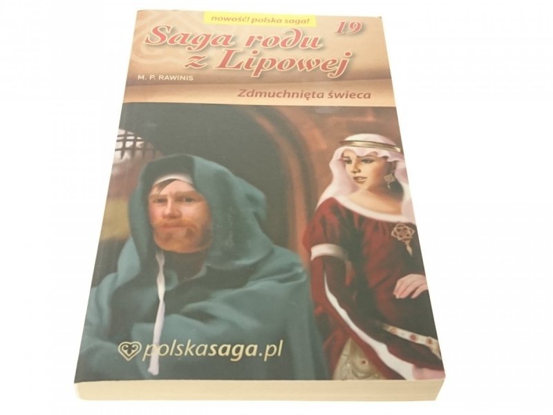 SAGA RODU Z LIPOWEJ TOM 19 ZDMUCHNIĘTA ŚWIECA 2010