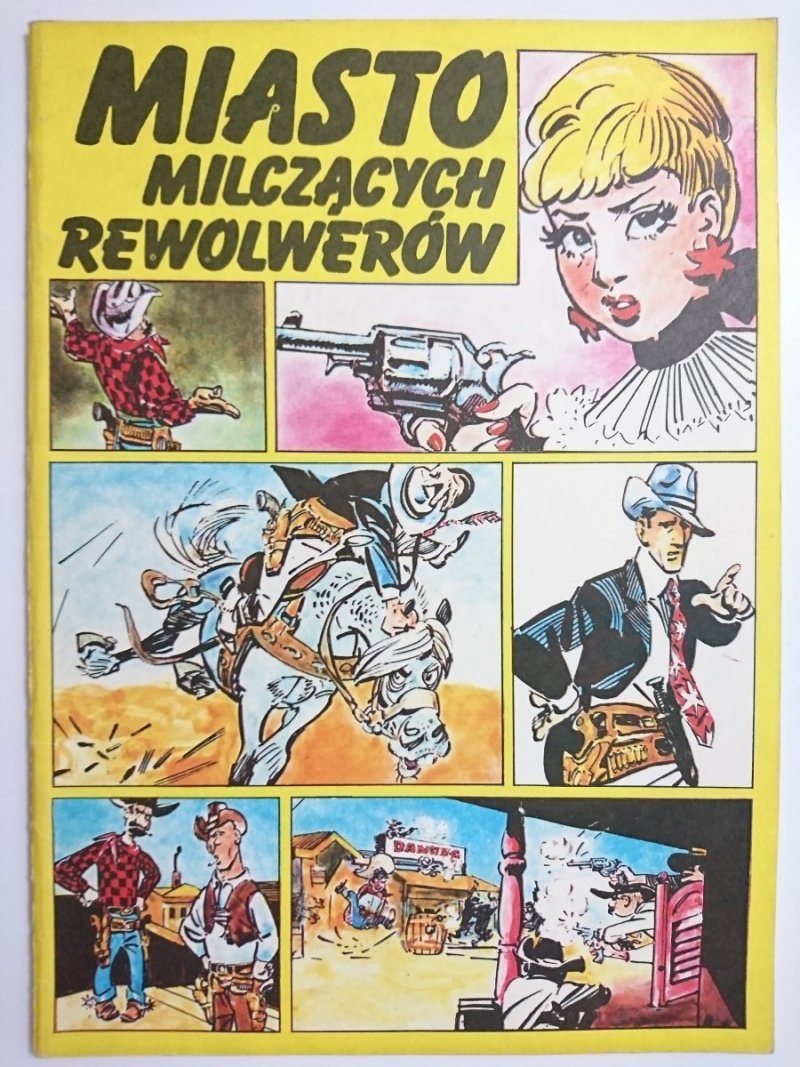 MIASTO MILCZĄCYCH REWOLWERÓW  1987