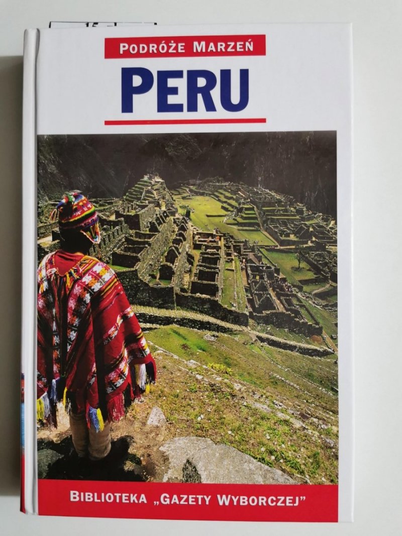PODRÓŻE MARZEŃ TOM 25 PERU 