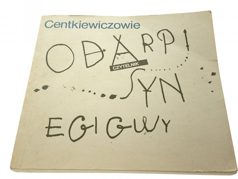 ODARPI SYN EGIGWY - Centkiewiczowie 1985