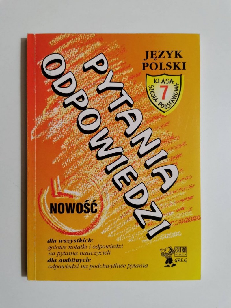 PYTANIA ODPOWIEDZI KLASA 7 JĘZYK POLSKI - Alicja Maczuga 1996