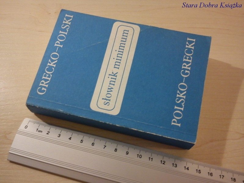 SŁOWNIK MINIMUM. GRECKO-POLSKI, POLSKO-GRECKI