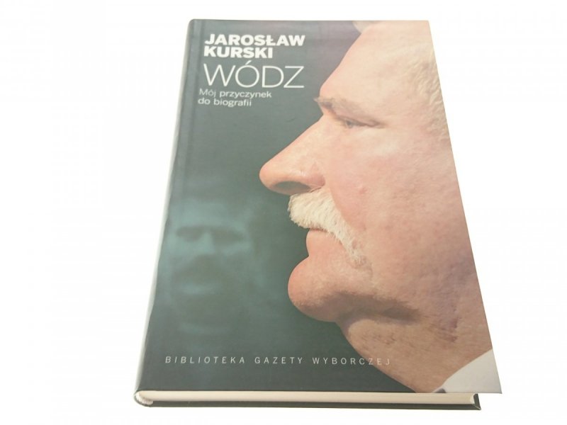 WÓDZ. MÓJ PRZYCZYNEK DO BIOGRAFII - J. Kurski