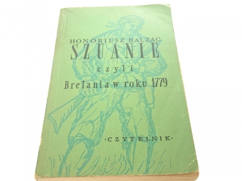 SZUANIE BRETANIA W ROKU 1779 Honoriusz Balzac 1953