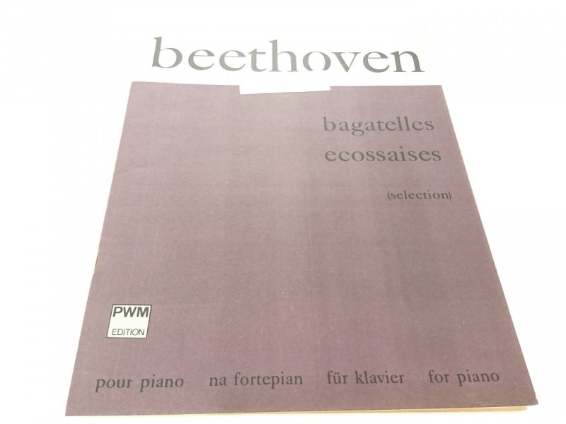 BEETHOVEN. BAGATELLES ET ECOSSAISES NA FORTEPIAN
